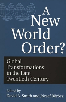 Paperback A New World Order?: Global Transformations in the Late Twentieth Century Book