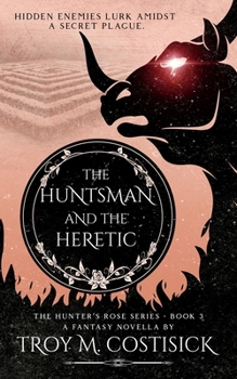 Paperback The Huntsman and the Heretic Book