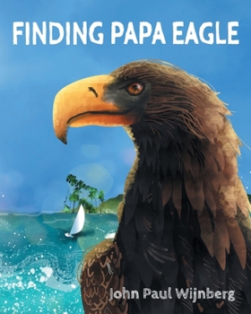 Paperback Finding Papa Eagle Book