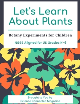 Paperback Let's Learn about Plants: Botany Experiments for Children Book