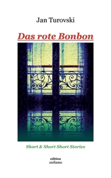 Paperback Das rote Bonbon: Short & Short Short Stories [German] Book