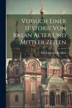 Paperback Versuch einer Historie von Kasan alter und mittler Zeiten [German] Book