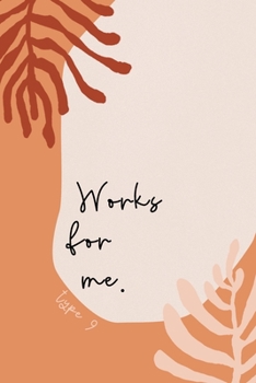 Works For Me.: Funny Type 9 Gift Notebook | The Peacemaker | College Ruled Journal | Terra Cotta Orange