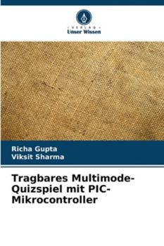 Paperback Tragbares Multimode-Quizspiel mit PIC-Mikrocontroller [German] Book