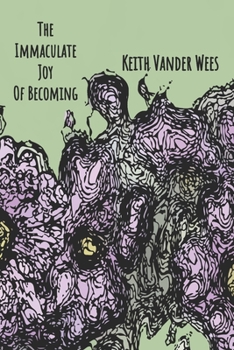 Paperback The Immaculate Joy Of Becoming: Creating trust, faith and peace of mind Book