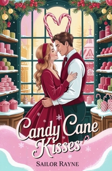 Paperback Candy Cane Kisses: A cozy holiday romance Book