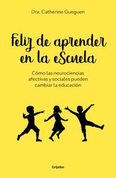 Paperback Feliz de Aprender En La Escuela / Proud to Learn at School [Spanish] Book