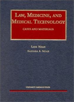Hardcover Law, Medicine and Medical Technology: Cases and Materials Book