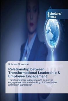 Paperback Relationship between Transformational Leadership & Employee Engagement Book