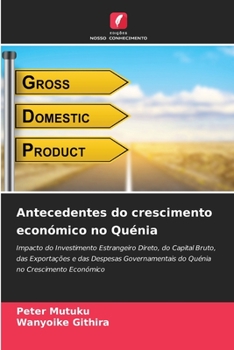 Antecedentes do crescimento económico no Quénia (Portuguese Edition)