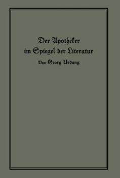 Paperback Der Apotheker Im Spiegel Der Literatur [German] Book