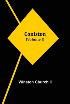 Paperback Coniston (Volume I) Book