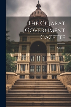 Paperback The Gujarat Government Gazette Book