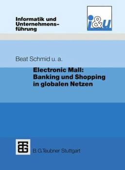Electronic Mall: Banking Und Shopping in Globalen Netzen