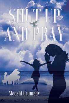 Paperback Shut Up and Pray Book