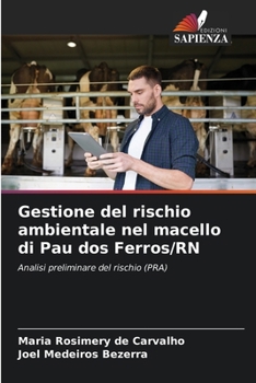 Paperback Gestione del rischio ambientale nel macello di Pau dos Ferros/RN [Italian] Book