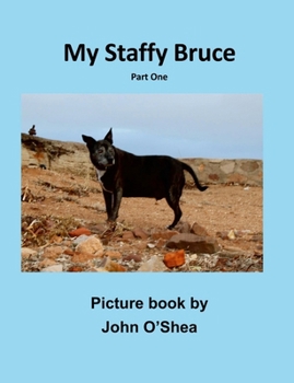 Paperback My Staffy Bruce: Part One [Australian Languages] Book