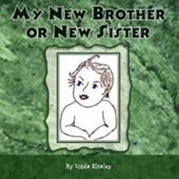 Paperback My New Brother or New Sister Book