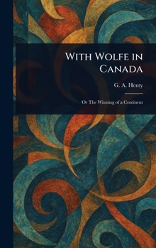 Hardcover With Wolfe in Canada Book