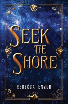 Seek The Shore (Speak the Ocean)