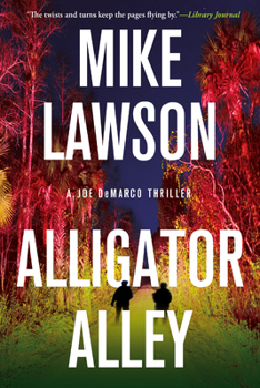 Hardcover Alligator Alley: A Joe DeMarco Thriller Book