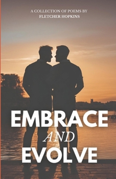 Embrace and Evolve