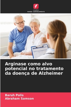 Paperback Arginase como alvo potencial no tratamento da doença de Alzheimer [Portuguese] Book