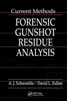 Hardcover Current Methods in Forensic Gunshot Residue Analysis Book