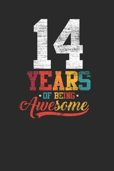 Paperback 14 Years Of Being Awesome: Graph Paper Notebook - Awesome Birthday Gift Idea Book