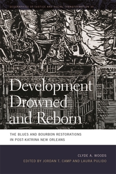 Paperback Development Drowned and Reborn: The Blues and Bourbon Restorations in Post-Katrina New Orleans Book