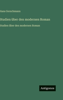 Hardcover Studien über den modernen Roman: Studien über den modernen Roman [German] Book