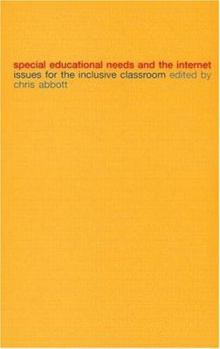 Paperback Special Educational Needs and the Internet: Issues for the Inclusive Classroom Book