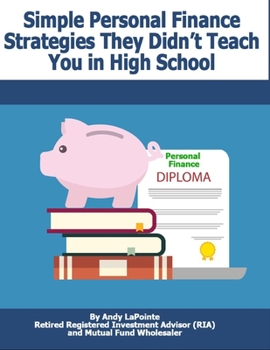 Paperback Simple Personal Finance Skills They Didn't Teach You in High School Book