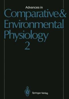 Advances in Comparative and Environmental Physiology, Volume 2 - Book #2 of the Advances in Comparative and Environmental Physiology