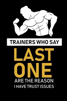 Trainers Who Say Last One ...: fitness notebook / fitness notebook women and men /Planne Gift/fitness notebook tracker/fitness notebook planner , 120 Pages 6x9, Floral  Cover, Matte Finish