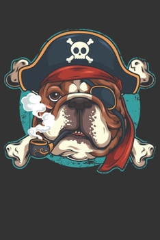 2020 Week To View Dated Planner Diary: 6x9 Inches Paperback Pirate English Bulldog Jolly Roger Dog Lover