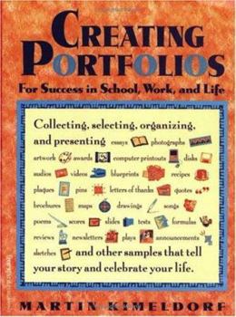 Paperback Creating Portfolios: For Success in School, Work, and Life Book