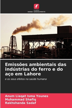 Paperback Emissões ambientais das indústrias do ferro e do aço em Lahore [Portuguese] Book