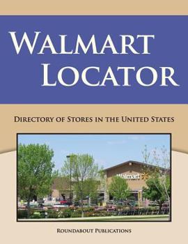 Paperback Walmart Locator: Directory of Stores in the United States Book