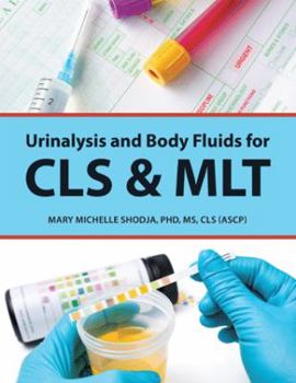Paperback Urinalysis and Body Fluids for Cls & Mlt Book