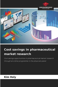 Paperback Cost savings in pharmaceutical market research Book