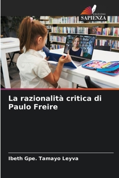 Paperback La razionalità critica di Paulo Freire [Italian] Book