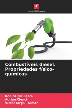 Paperback Combustíveis diesel. Propriedades físico-químicas [Portuguese] Book