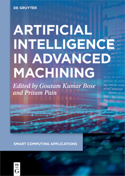 Hardcover Artificial Intelligence in Advanced Machining Book