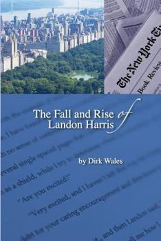 Paperback The Fall and Rise of Landon Harris Book