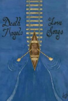 Paperback Death Angels and Love Songs Book
