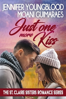 Just One More Kiss (The St. Claire Sisters)