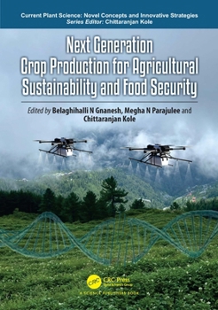 Hardcover Next Generation Crop Production for Agricultural Sustainability and Food Security Book