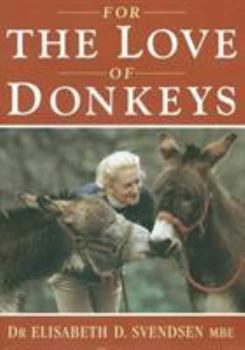 Paperback For the Love of Donkeys Book