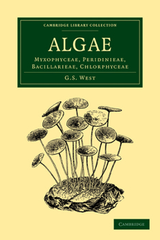 Paperback Algae: Volume 1, Myxophyceae, Peridinieae, Bacillarieae, Chlorphyceae Book